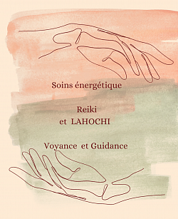 Soins Energetique Lahochi et Reiki .Voyance et Guidance .Coaching