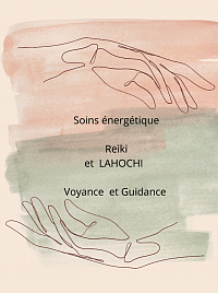 Soins energetique Reiki et LaHochi Voyance et Guidance